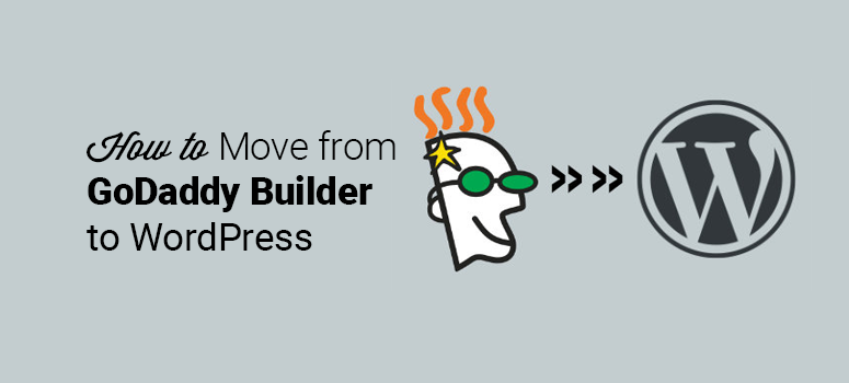 如何将 GoDaddy 网站构建器网站迁移到 WordPress how-to-move-from-godaddy-builder-to-wordpress20251123_ -1 如何将 GoDaddy 网站构建器网站迁移到 WordPress how-to-move-from-godaddy-builder-to-wordpress20251123_ -1